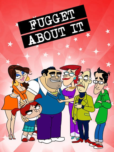 Fugget About It Image
